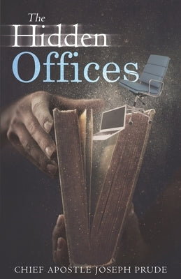 The Hidden Offices by Prude, Joseph