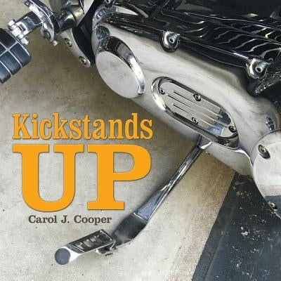 Kickstands Up by Cooper, Carol J.