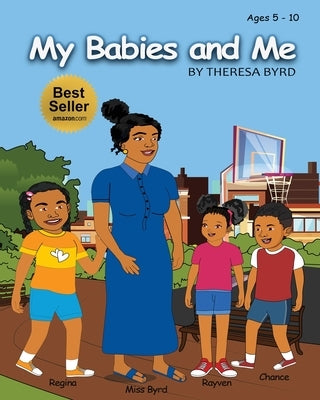 My Babies and Me by Byrd, Theresa
