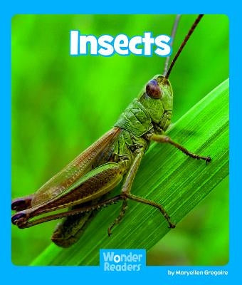 Insects by Gregoire, Maryellen