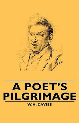 A Poet's Pilgrimage by Davies, W. H.