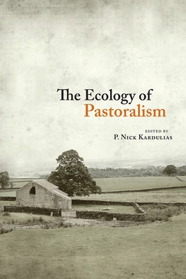The Ecology of Pastoralism by Kardulias, P. Nick