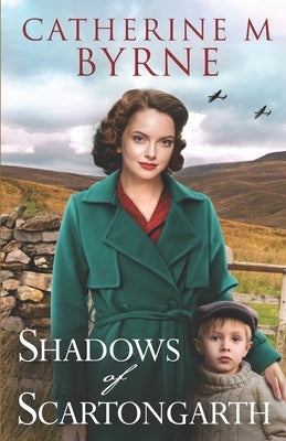 Shadows of Scartongarth by Byrne, Catherine M.