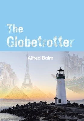 The Globetrotter by Balm, Alfred