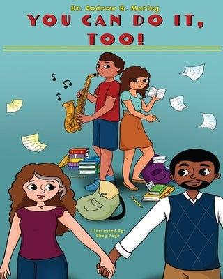 You Can Do It, Too! by Page, Shay