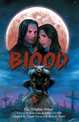Blood: The Graphic Novel by Getz, Ram