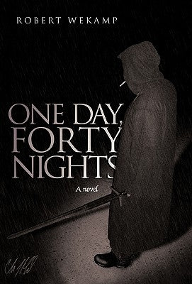 One Day, Forty Nights by Wekamp, Robert
