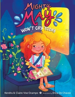 Mighty May Won't Cry Today by Ocampo, Claire-Voe