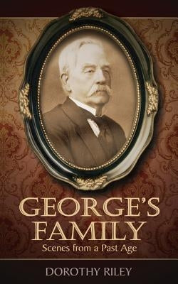 George's Family by Riley, Dorothy