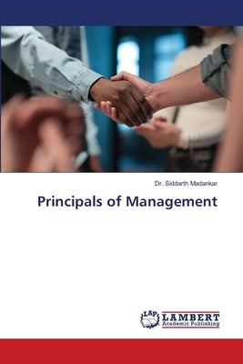 Principals of Management by Madankar, Siddarth