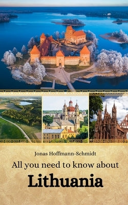 All you need to know about Lithuania by Chambers, Linda Amber