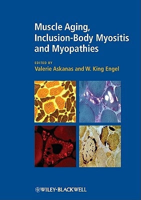 Muscle Aging, Inclusion-Body Myositis and Myopathies by Askanas, Valerie