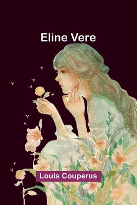 Eline Vere by Couperus, Louis