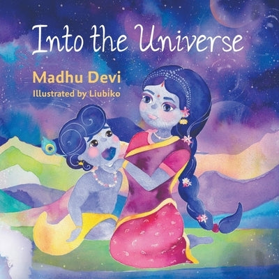 Into the Universe by Madhu Devi