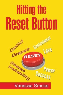 Hitting the Reset Button by Smoke, Vanessa