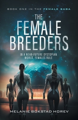 The Female Breeders by Bokstad Horev, Melanie