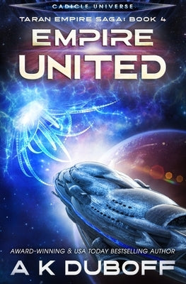 Empire United (Taran Empire Saga Book 4) by DuBoff, A. K.