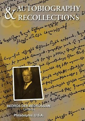 Autobiography & Recollections by Der-Ohannessian, Tamar