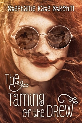 The Taming of the Drew by Strohm, Stephanie Kate
