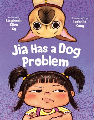 Jia Has a Dog Problem by Sy, Stephanie Ellen
