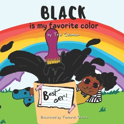 Black Is My Favorite Color by Owens, Tamarah