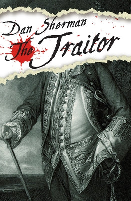 The Traitor by Sherman, Dan