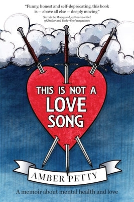 This Is Not a Love Song by Petty, Amber