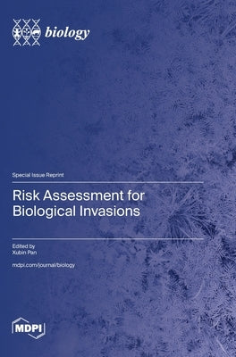 Risk Assessment for Biological Invasions by Pan, Xubin
