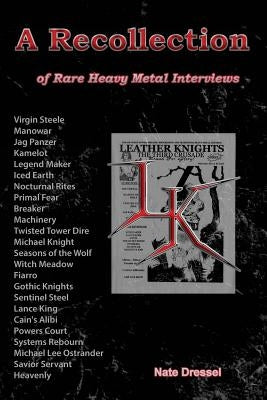 A Recollection: Of Rare Interviews by Dressel, Nate