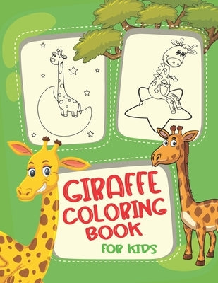 Giraffe Coloring Book For Kids: Adorable and Cute Giraffes Activity Coloring Book with 62 Pages Fun Designs for Stress Relieving, Best Holiday Gift Fo by Press, Tamm