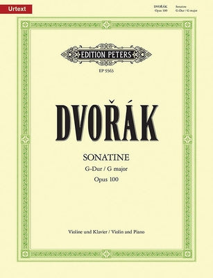 Sonatina for Violin and Piano in G Op. 100: Urtext by Dvorák, Antonin