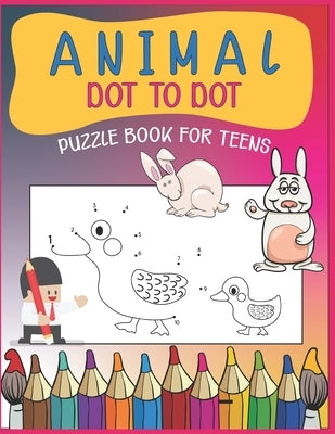 Animal Dot To Dot Puzzle Book For Teens by Publishing, Nazma