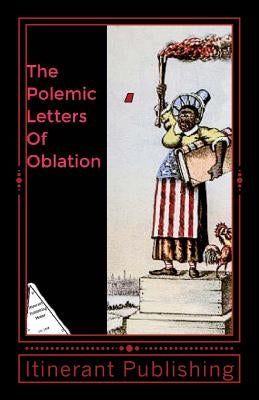 The Polemic Letters Of Oblation: Vol.1 by Hankerson, Seth