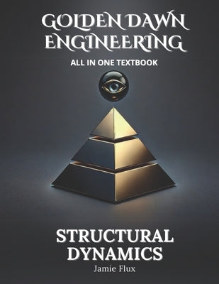 Structural Dynamics All in One Textbook by Flux, Jamie