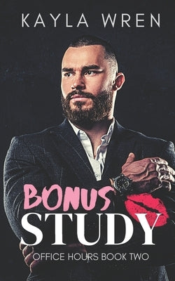 Bonus Study: A student/professor romance by Wren, Kayla