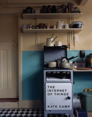 The Internet of Things by Camp, Kate