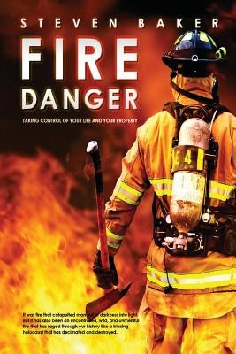 Fire Danger by Baker, Steven