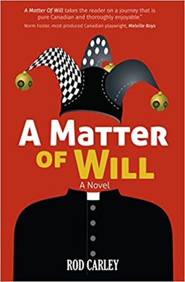 A Matter of Will by Carley, Rod