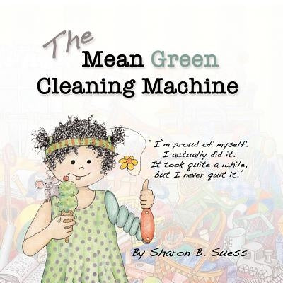 The Mean Green Cleaning Machine by Suess, Sharon Brookhouse