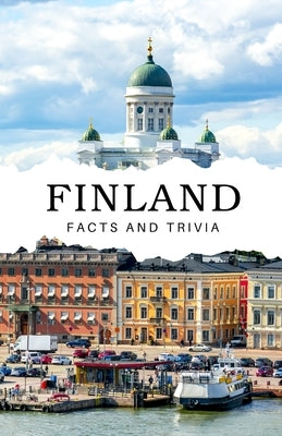 Finland Facts and Trivia by Easton, Will