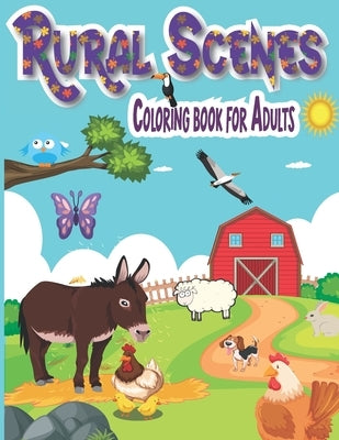 rural scenes Coloring Book for adults: An Adult Coloring Book Featuring Beautiful and Peaceful Country Landscapes (Creative Haven Coloring Books) by Books, Moodcolor