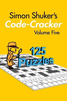Simon Shuker's Code-Cracker, Volume Five by Shuker, Simon