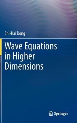 Wave Equations in Higher Dimensions by Dong, Shi-Hai