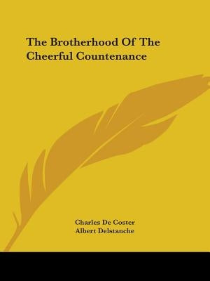 The Brotherhood Of The Cheerful Countenance by de Coster, Charles