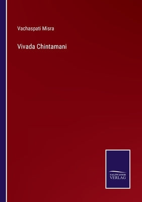 Vivada Chintamani by Misra, Vachaspati