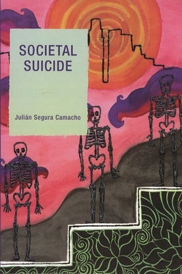 Societal Suicide by Camacho, Julián Segura