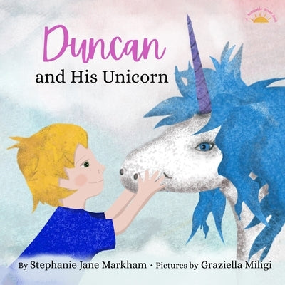 Duncan and His Unicorn by Miligi, Graziella