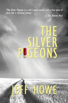 The Silver Pigeons by Howe, Jeff