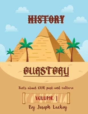 Ourstory: Facts about Our Past and Culture by Lackey, Joseph