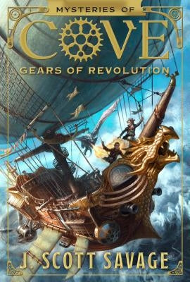 Gears of Revolution: Volume 2 by Savage, J. Scott